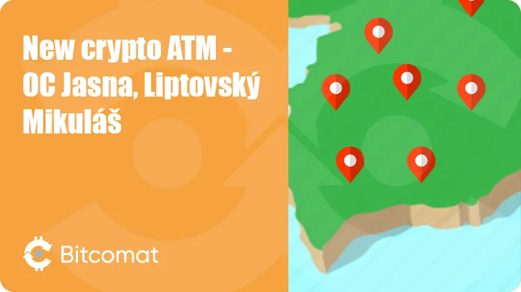 New crypto ATM installed: OC Jasna, Liptovský Mikuláš