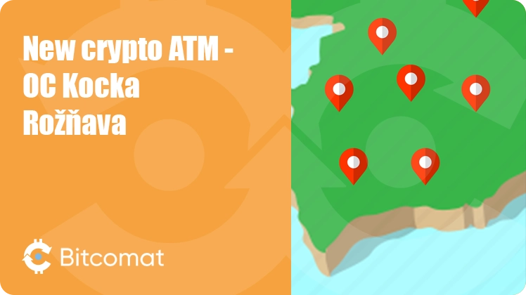 New crypto ATM installed: OC Kocka - Rožňava